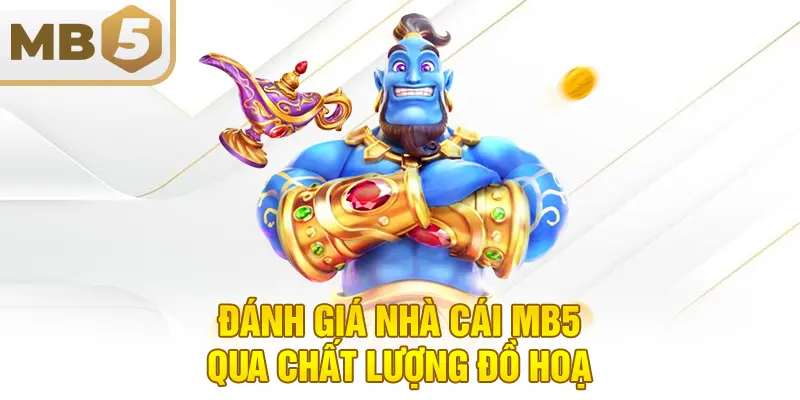 Đánh giá nhà cái MB5 qua chất lượng đồ hoạ