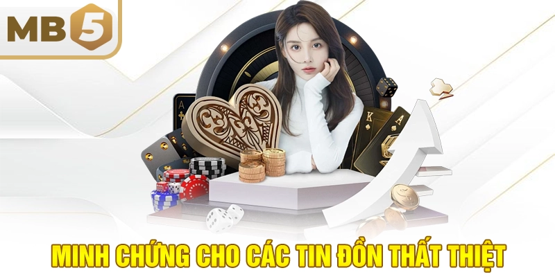 Minh chứng cho các tin đồn thất thiệt