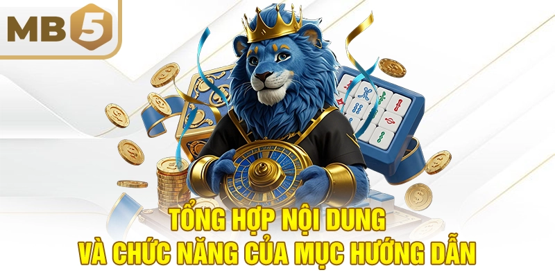 Tổng hợp nội dung và chức năng của mục hướng dẫn
